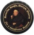 Zur Artikelseite von "Raucha Saufa Danzn Feiern fia a nazifreies Bayern (Mönch)", 25mm Button für 1,00 €