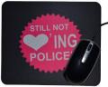 Zur Artikelseite von "Still not loving Police! (pink)", Mousepad für 7,00 €