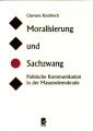 Zur Artikelseite von Clemens Knobloch: "Moralisierung und Sachzwang", Buch für 14,50 €