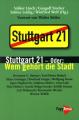 Zur Artikelseite von Volker Lösch, Gangolf Stocker, Sabine Leidig und Winfried Wolf (Hg.): "Stuttgart 21  Oder: Wem gehört die Stadt", Buch für 10,00 €