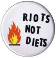 Zur Artikelseite von "Riots not diets", 37mm Button für 1,10 €