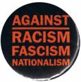 Zum 25mm Magnet-Button "Against Racism, Fascism, Nationalism" für 2,00 € gehen.