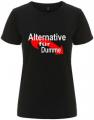 Zum tailliertes Fairtrade T-Shirt "Alternative für Dumme" für 18,10 € gehen.
