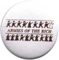 Zum 37mm Magnet-Button "Armies of the rich" für 2,50 € gehen.