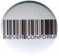 Zum 37mm Button "Barcode - Never conform" für 1,10 € gehen.