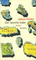 Zum Buch "Der falsche Inder" von Abbas Khider für 16,00 € gehen.