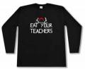 Zum Longsleeve "Eat your teachers" für 16,00 € gehen.