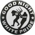 Zum 50mm Button "Good night white pride - Stuhl" für 1,40 € gehen.