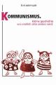 Zum/zur  Buch "Kommunismus" von Bini Adamczak für 8,00 € gehen.