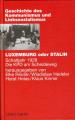 Zum Buch "LUXEMBURG oder STALIN" von Elke Reuter, Wladislaw Hedeler, Horst Helas und Klaus Kinner für 19,90 € gehen.