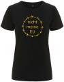 Zum tailliertes Fairtrade T-Shirt "nicht meine EU" für 18,10 € gehen.