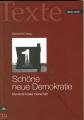 Zum Buch "Schöne neue Demokratie - Elemente totaler Herrschaft" von Michael Brie (Hrsg.) für 14,90 € gehen.
