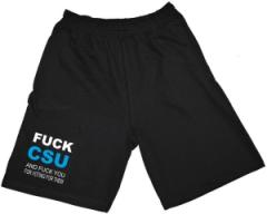 Zur Shorts "Fuck CSU and fuck you for voting for them" für 19,95 € gehen.