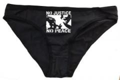 Zum Frauen Slip "No Justice - No Peace" für 15,00 € gehen.