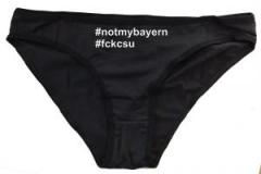 Zum Frauen Slip "#notmybayern #fckcsu" für 15,00 € gehen.