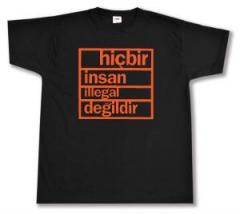 Zum T-Shirt "hicbir insan illegal degildir" für 15,00 € gehen.