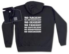 Zur Kapuzen-Jacke "No Racism! No Antisemitism! No Sexism! No Fascism! No Capitalism! No Homophobia! No Discussion" für 30,00 € gehen.