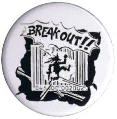 Zum 37mm Button "Break out!!" für 1,10 € gehen.