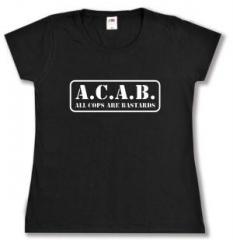 Zum tailliertes T-Shirt "A.C.A.B. - All cops are bastards" für 14,00 € gehen.
