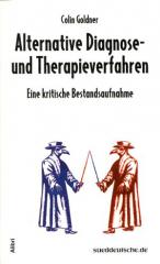 Zum/zur  Buch "Alternative Diagnose- und Therapieverfahren" von Colin Goldner für 12,00 € gehen.