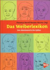 Zum Buch "Das Weiberlexikon" von Florence Hervé und Renate Wurms (Hrsg.) für 29,90 € gehen.