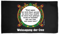 Zur Fahne / Flagge (ca. 150x100cm) "Erst wenn der letzte Baum gerodet...." für 25,00 € gehen.