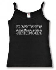 Zum Trägershirt "Faschismus ist keine Meinung, sondern ein Verbrechen!" für 15,00 € gehen.