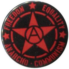 Zum 25mm Button "Freedom - Equality - Anarcho - Communism" für 0,90 € gehen.
