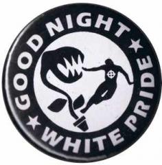 Zum 25mm Button "Good night white pride - Pflanze" für 0,90 € gehen.