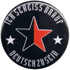 Zum 25mm Button "Ich scheiß drauf deutsch zu sein (schwarz/roter Stern)" für 0,90 € gehen.