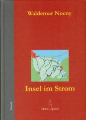 Zum Buch "Insel im Strom" von Waldemar Nocny für 19,80 € gehen.