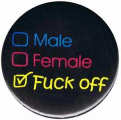 Zum 37mm Button "Male Female Fuck off" für 1,10 € gehen.