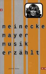 Zum Buch "meinecke mayer musik erzählt" von Jochen Bonz für 11,76 € gehen.