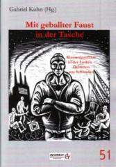 Zur Broschüre "Mit geballter Faust in der Tasche" von Gabriel Kuhn für 2,50 € gehen.