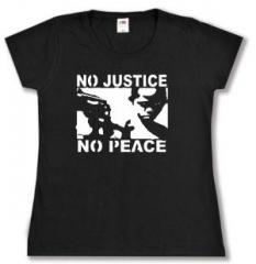 Zum tailliertes T-Shirt "No Justice - No Peace" für 14,00 € gehen.