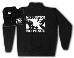 Zum Sweat-Jacket "No Justice - No Peace" für 27,00 € gehen.