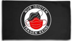 Zur Fahne / Flagge (ca. 150x100cm) "Nur Idioten tragen keine" für 25,00 € gehen.