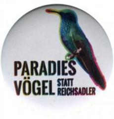 Zum 25mm Button "Paradiesvögel statt Reichsadler" für 1,00 € gehen.