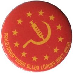 Zum 25mm Magnet-Button "Proletarier aller Länder impft Euch!" für 2,00 € gehen.