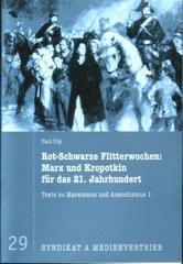 Zur Broschüre "Rot-Schwarze Flitterwochen: Marx und Kropotkin für das 21. Jahrhundert" von Paul Pop für 2,50 € gehen.