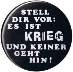 Zum 50mm Magnet-Button "Stell Dir vor: Es ist Krieg" für 3,00 € gehen.