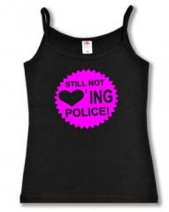 Zum Trägershirt "Still not loving Police! (pink)" für 15,00 € gehen.