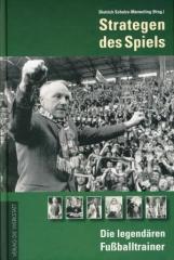 Zum Buch "Strategen des Spiels" von Dietrich Schulze-Marmeling (Hrsg.) für 21,90 € gehen.