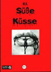 Zur Broschüre "Süße Küsse" von M. K. für 2,50 € gehen.