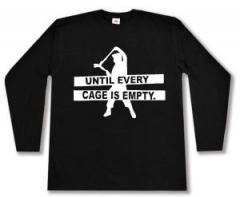 Zum Longsleeve "Until every cage is empty" für 15,00 € gehen.