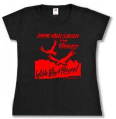 Zum tailliertes T-Shirt "Zahme Vögel singen von Freiheit. Wilde Vögel fliegen! (rot)" für 14,00 € gehen.